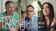 Freshly w/ George & Monty